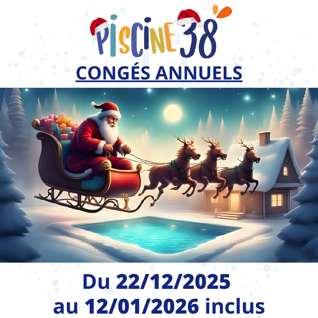 Joyeux Noël et belles fêtes de fin d'année de la part de Piscine 38